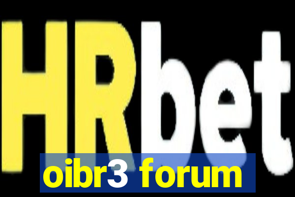 oibr3 forum